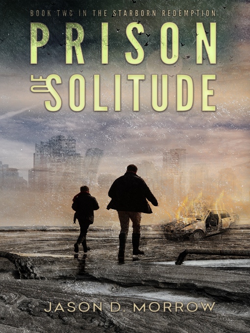 Title details for Prison of Solitude by Jason D. Morrow - Available